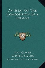 An Essay on the Composition of a Sermon