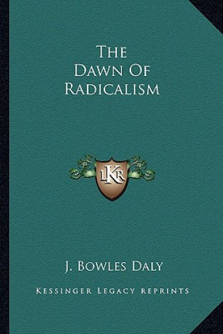 The Dawn of Radicalism