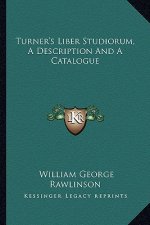 Turner's Liber Studiorum, a Description and a Catalogue