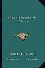 Annan Water V1: A Romance