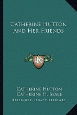 Catherine Hutton and Her Friends