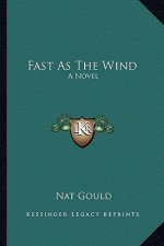 Fast as the Wind