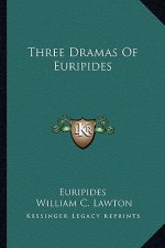 Three Dramas of Euripides