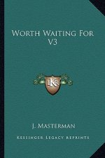 Worth Waiting for V3