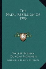The Natal Rebellion of 1906