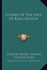 Stories of the Days of King Arthur