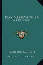 Joan Merryweather: And Other Tales