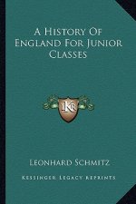 A History Of England For Junior Classes