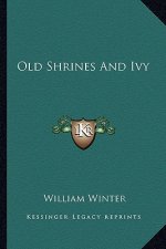Old Shrines and Ivy