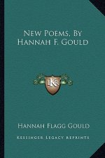 New Poems, by Hannah F. Gould