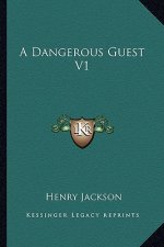 A Dangerous Guest V1