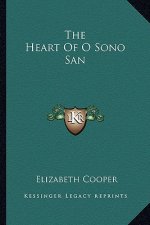 The Heart of O Sono San