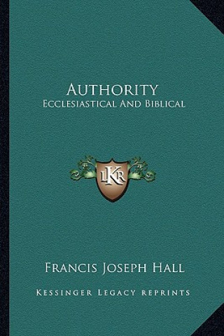 Authority: Ecclesiastical and Biblical