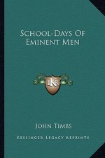 School-Days of Eminent Men