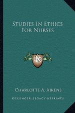 Studies in Ethics for Nurses