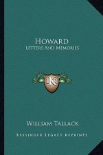 Howard: Letters and Memories