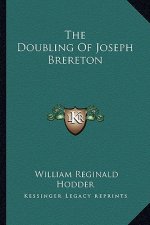 The Doubling of Joseph Brereton