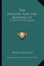 The Hillyars And The Burtons V3: A Story Of Two Families