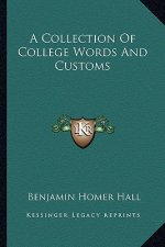 A Collection of College Words and Customs