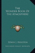 The Wonder Book of the Atmosphere