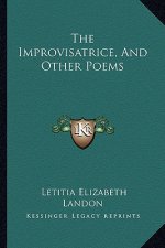 The Improvisatrice, and Other Poems