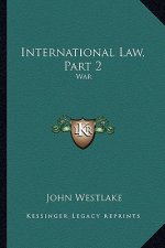 International Law, Part 2: War