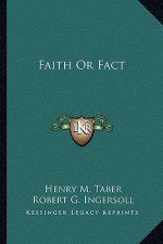 Faith or Fact