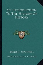 An Introduction To The History Of History