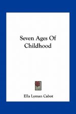Seven Ages of Childhood