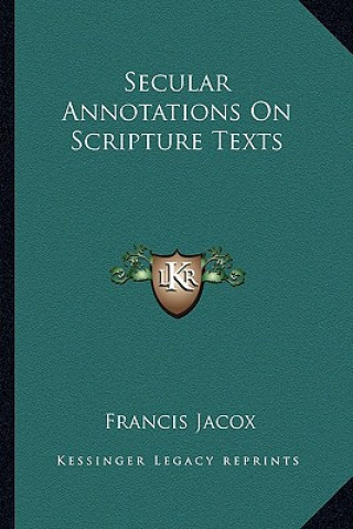 Secular Annotations on Scripture Texts