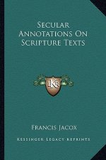 Secular Annotations on Scripture Texts