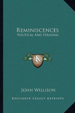 Reminiscences: Political and Personal