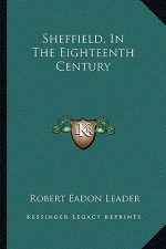 Sheffield, in the Eighteenth Century