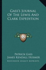 Gass's Journal of the Lewis and Clark Expedition