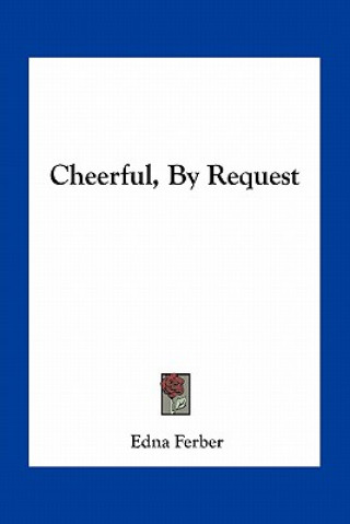 Cheerful, by Request