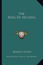 The King Of Arcadia