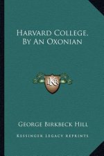 Harvard College, by an Oxonian