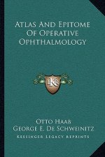 Atlas and Epitome of Operative Ophthalmology