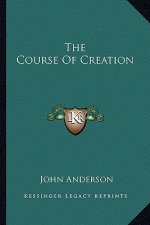 The Course of Creation