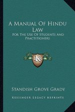 A Manual of Hindu Law: For the Use of Students and Practitioners