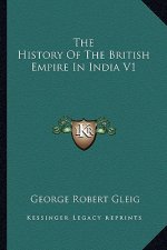 The History Of The British Empire In India V1