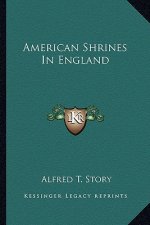 American Shrines in England