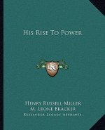 His Rise to Power
