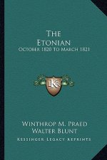 The Etonian: October 1820 to March 1821