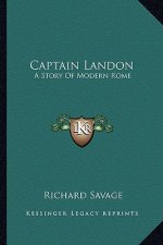 Captain Landon: A Story Of Modern Rome