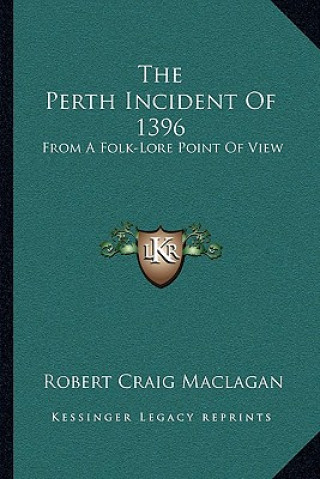 The Perth Incident of 1396: From a Folk-Lore Point of View