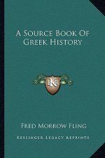 A Source Book Of Greek History