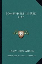 Somewhere in Red Gap