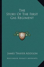 The Story of the First Gas Regiment