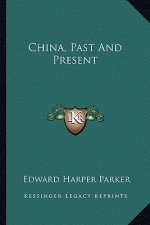 China, Past and Present